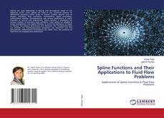 Buchcover von Spline Functions and Their Applications to Fluid Flow Problems