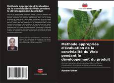 Portada del libro de Méthode appropriée d'évaluation de la convivialité du Web pendant le développement du produit