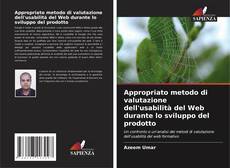 Bookcover of Appropriato metodo di valutazione dell'usabilità del Web durante lo sviluppo del prodotto