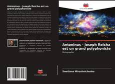 Antoninus - Joseph Reicha est un grand polyphoniste kitap kapağı