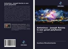 Antoninus - Joseph Reicha is een groot polyfonist的封面