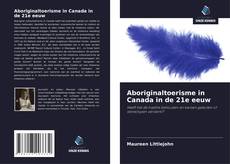 Borítókép a  Aboriginaltoerisme in Canada in de 21e eeuw - hoz