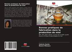 Bookcover of Bonnes pratiques de fabrication dans la production de miel