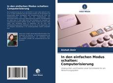 In den einfachen Modus schalten: Computerisierung kitap kapağı