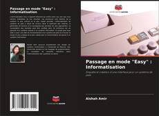 Buchcover von Passage en mode "Easy" : Informatisation
