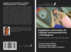 Capa do livro de Jugadores nacionales de voleibol antropométricos y fisiológicos 