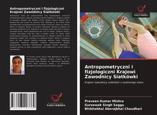 Bookcover of Antropometryczni i fizjologiczni Krajowi Zawodnicy Siatkówki