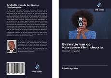 Copertina di Evaluatie van de Keniaanse filmindustrie: