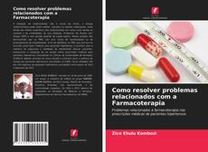 Como resolver problemas relacionados com a Farmacoterapia kitap kapağı