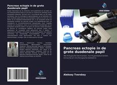 Couverture de Pancreas ectopie in de grote duodenale papil