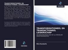 Bookcover of TRANSFORMATIONEEL EN TRANSACTIONEEL LEIDERSCHAP