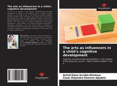 The arts as influencers in a child's cognitive development的封面
