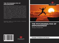 THE PSYCHOANALYSIS OF EMPOWERMENT的封面