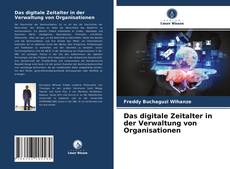 Couverture de Das digitale Zeitalter in der Verwaltung von Organisationen