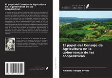 Обложка El papel del Consejo de Agricultura en la gobernanza de las cooperativas