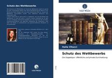 Bookcover of Schutz des Wettbewerbs