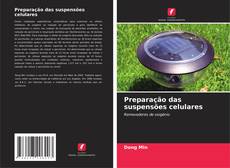 Buchcover von Preparação das suspensões celulares