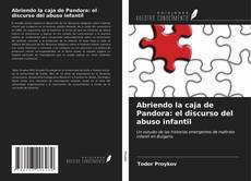 Portada del libro de Abriendo la caja de Pandora: el discurso del abuso infantil