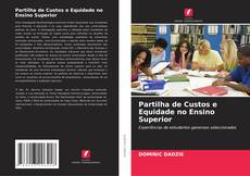 Bookcover of Partilha de Custos e Equidade no Ensino Superior