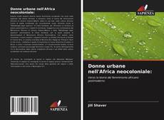 Portada del libro de Donne urbane nell'Africa neocoloniale: