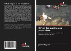 Rifiuti tra pari in età prescolare的封面