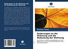 Copertina di Änderungen an der Wohnung und die Bedeutung der Wohnung