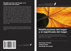 Capa do livro de Modificaciones del hogar y el significado del hogar 