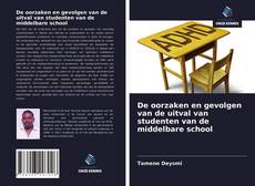 Copertina di De oorzaken en gevolgen van de uitval van studenten van de middelbare school