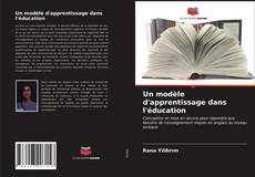 Capa do livro de Un modèle d'apprentissage dans l'éducation 