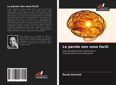 Bookcover of Le parole non sono facili