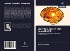 Copertina di Woorden komen niet gemakkelijk