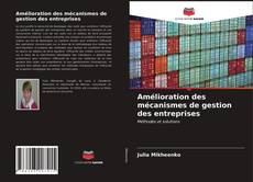 Capa do livro de Amélioration des mécanismes de gestion des entreprises 