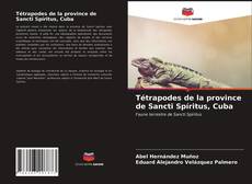 Couverture de Tétrapodes de la province de Sancti Spíritus, Cuba