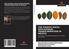THE FOURTH SOCIO-EDUCATIONAL TRANSFORMATION IN MEXICO的封面