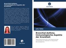 Bronchial-Asthma. Immunologische Aspekte der Krankheit kitap kapağı