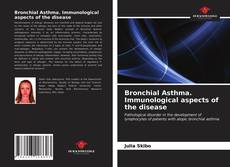 Bronchial Asthma. Immunological aspects of the disease的封面