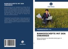 Bookcover of BANKGESCHÄFTE MIT DEN UNBANKED
