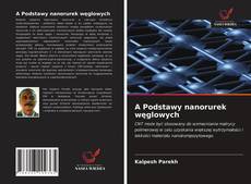 Capa do livro de A Podstawy nanorurek węglowych 