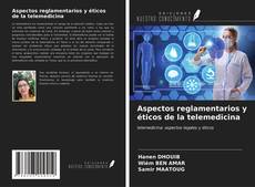 Buchcover von Aspectos reglamentarios y éticos de la telemedicina