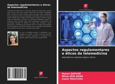 Обложка Aspectos regulamentares e éticos da telemedicina