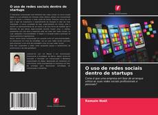 Bookcover of O uso de redes sociais dentro de startups