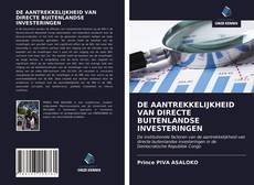 DE AANTREKKELIJKHEID VAN DIRECTE BUITENLANDSE INVESTERINGEN的封面