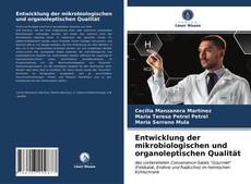 Capa do livro de Entwicklung der mikrobiologischen und organoleptischen Qualität 