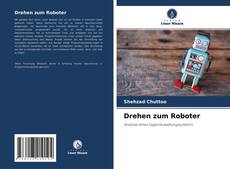 Bookcover of Drehen zum Roboter