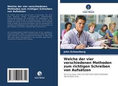 Portada del libro de Welche der vier verschiedenen Methoden zum richtigen Schreiben von Aufsätzen