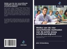 Bookcover of Welke van de vier verschillende methoden van de juiste essay schrijfvaardigheid