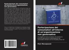 Copertina di Partecipazione dei consumatori all'interno di un'organizzazione non governativa