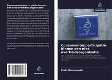 Bookcover of Consumentenparticipatie binnen een niet-overheidsorganisatie