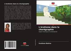 Couverture de L'érotisme dans la chorégraphie