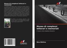 Copertina di Museo di complessi letterari e memoriali